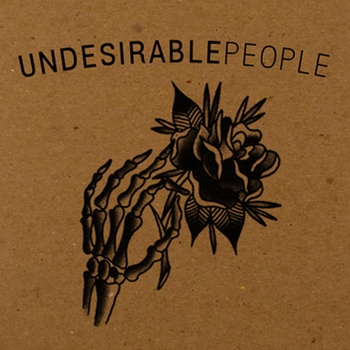 Undesirable People